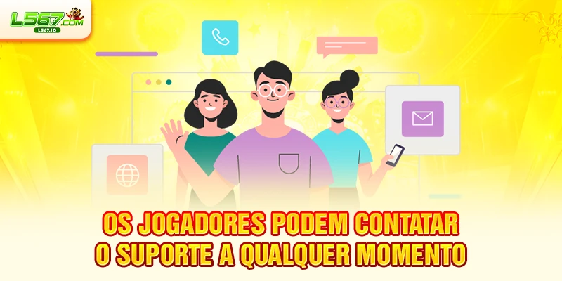 Os jogadores podem contatar o suporte a qualquer momento